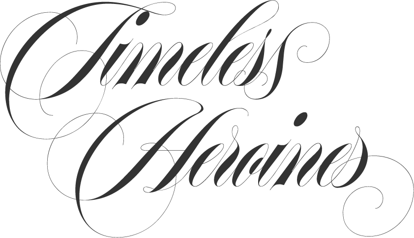 Timeless Heroines